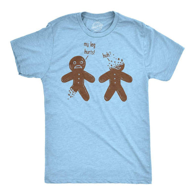 My Leg Hurts. Huh? Gingerbread Men's Tshirt