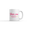 Glam Ma Like A Grandma But With More Class and More Sass Mug Funny Sarcastic Graphic Novelty Coffee Cup-11oz