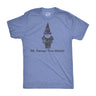 Oh Gnome You Didn't Men's Tshirt