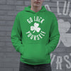 Go Luck Yourself Hoodie Funny St Patricks Day Parade Offensive Saying Graphic Novelty Shirt