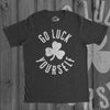 Go Luck Yourself Men's Tshirt