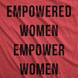 Womens Empowered Women Empower Women T-shirt Cool Lady Girl Power Feminism  Tee