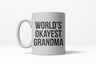 Worlds Okayest Grandma Funny Family Member Ceramic Coffee Drinking Mug 11oz Cup