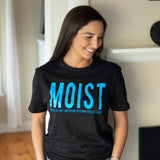 Womens Moist Because Someone Hates This Word Funny T shirt for Ladies