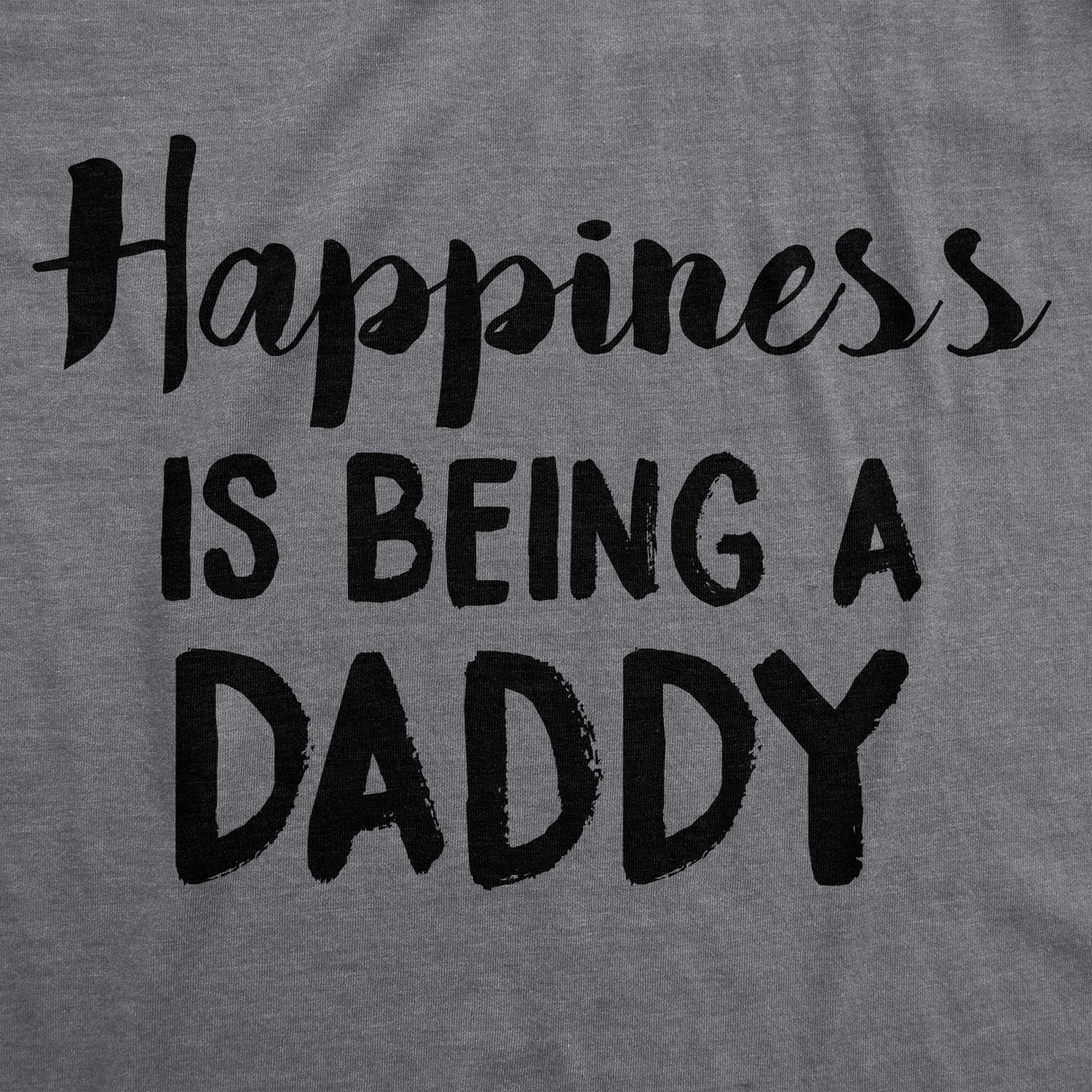 Happiness is Being a Daddy Men's Tshirt