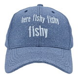 Here Fishy Fishy Fishy Hat Funny Outdoor Fishing Lovers Cap