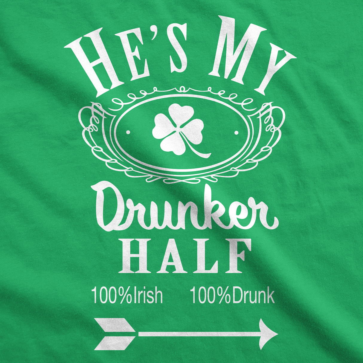 Shes and Hes My Drunker Half Shirt Funny Party Couple Pub Crawl Graphic Shamrock Apparel