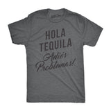 Hola Tequila Adios Problemas Men's Tshirt