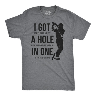 I Got a Hole in One Men's Tshirt