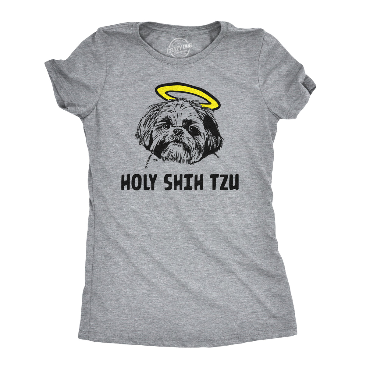 Womens Holy Shih Tzu T Shirt Funny Dog Shitzu Hilarious Graphic Tee for Ladies