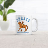 Horses Get Farted On More Than Any Animal Mug Funny Sarcastic Graphic Novelty Coffee Cup-11oz