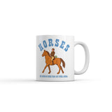 Horses Get Farted On More Than Any Animal Mug Funny Sarcastic Graphic Novelty Coffee Cup-11oz
