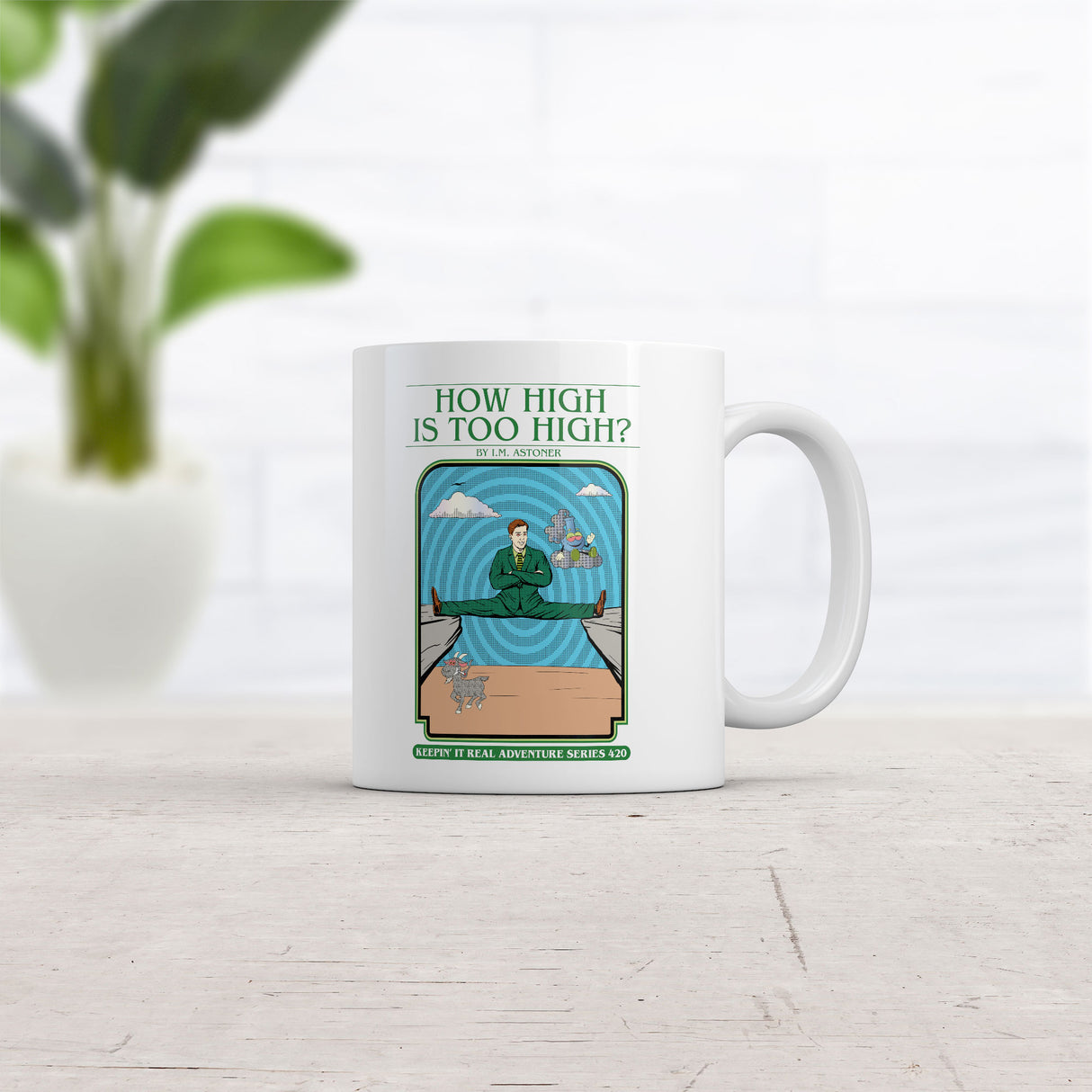 How High Is Too High Mug Funny Sarcastic 420 Graphic Novelty Coffee Cup-11oz