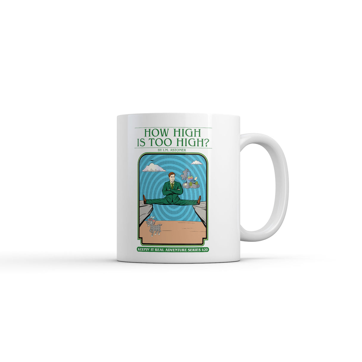 How High Is Too High Mug Funny Sarcastic 420 Graphic Novelty Coffee Cup-11oz