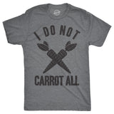 I Do Not Carrot All Men's Tshirt