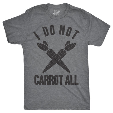I Do Not Carrot All Men's Tshirt