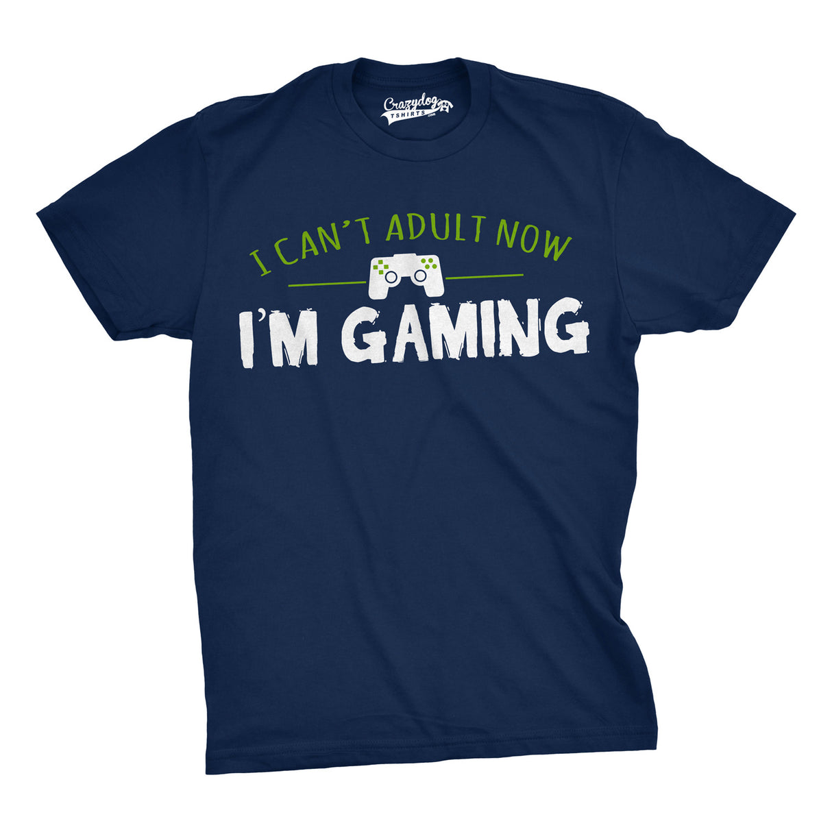 Mens I Cant Adult Im Gaming Funny Video Game T shirt Sarcastic Cool Gamer Shirt