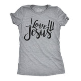 Womens I Love Jesus T Shirt Cute Religious Easter Christian Faith Pray Tee