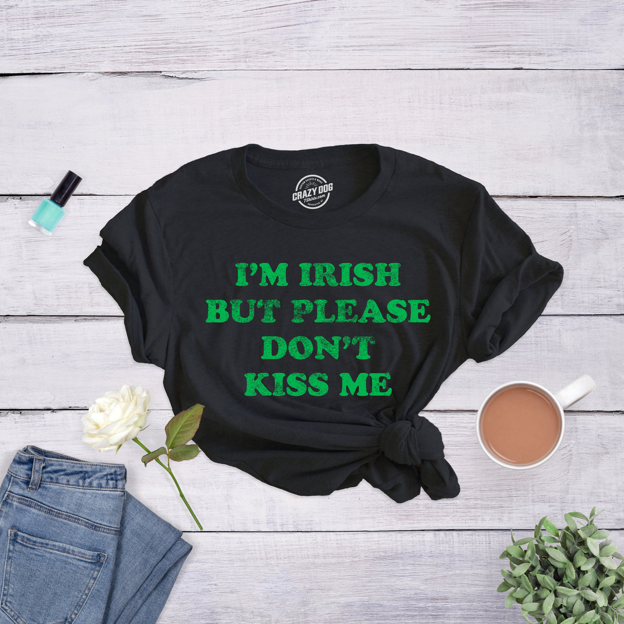 Womens I'm Irish But Please Don't Kiss Me Tshirt Funny St Patricks Day Party Novelty Tee