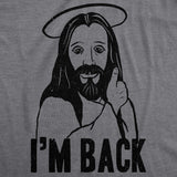 I'm Back Jesus Men's Tshirt