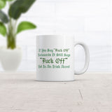 If You Say Fuck Off Backwards It Still Says Fuck Off But In An Irish Accent Mug Funny Novelty Coffee Cup-11oz