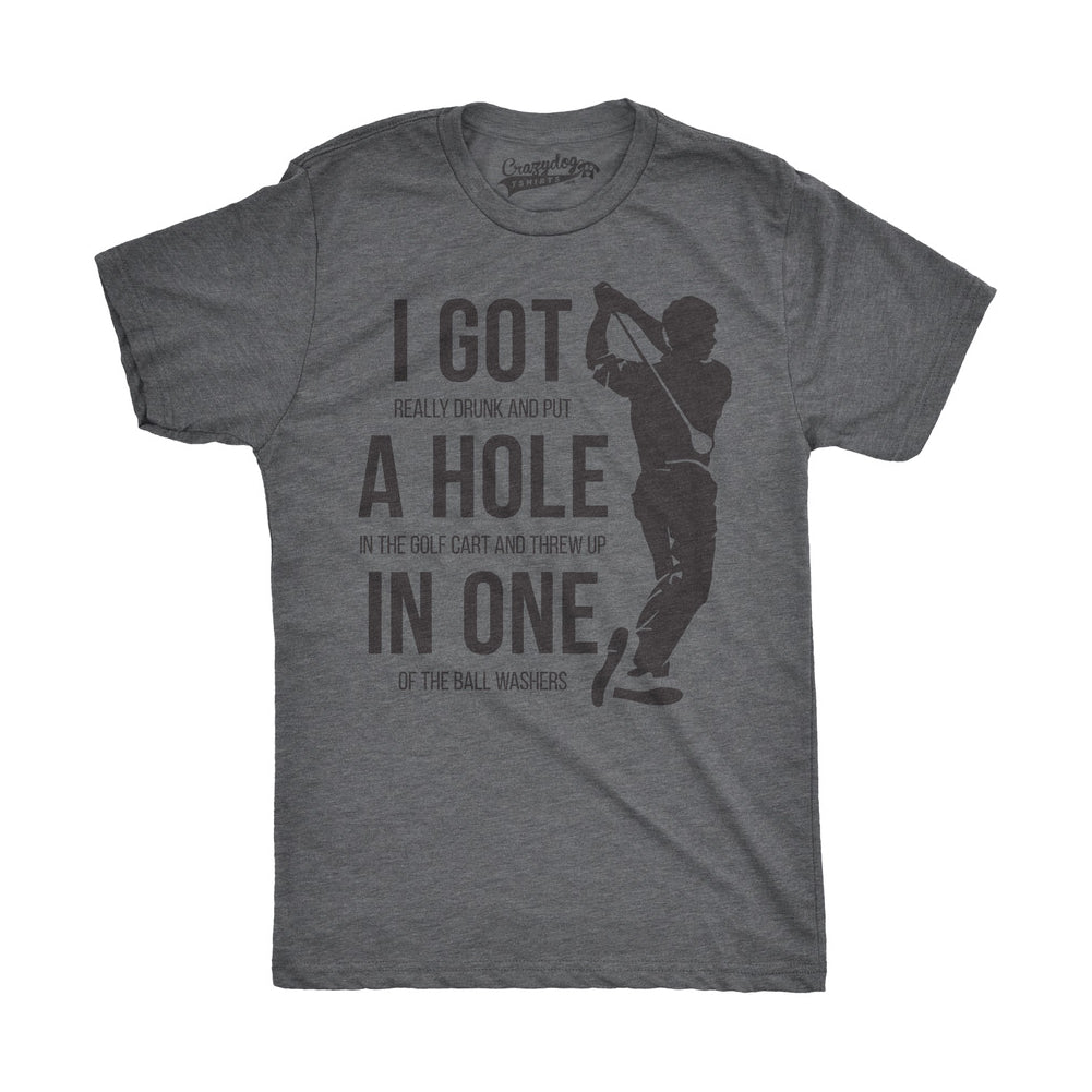 I Got a Hole in One Men's Tshirt