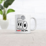 I Hate My Job Mug Funny Toilet Paper Graphic Novelty Cup-11oz