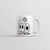 I Hate My Job Mug Funny Toilet Paper Graphic Novelty Cup-11oz