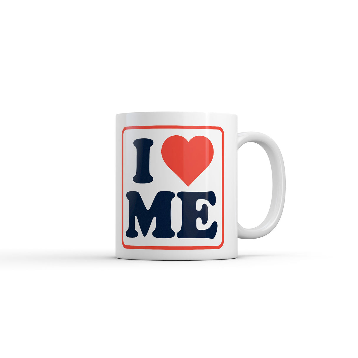 I Heart Me Mug Funny Sarcastic Graphic Novelty Coffee Cup-11oz