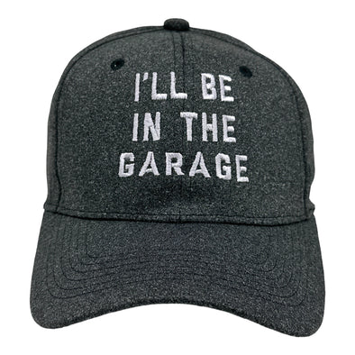 Ill Be In The Garage Hat Funny Sarcastic Repair Tool Project Novelty Cap