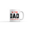 Im The Dad Thats Why Im Always Right Mug Funny Sarcastic Fathers Day Graphic Novelty Coffee Cup-11oz