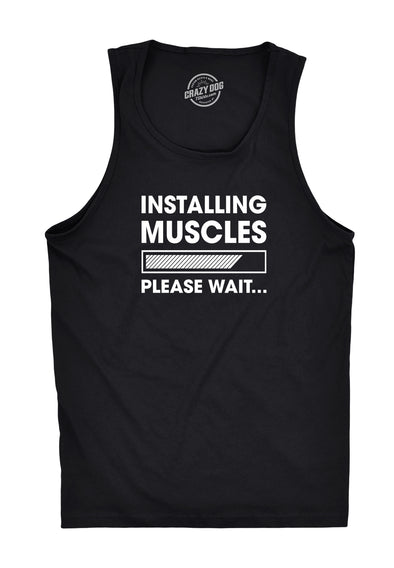 Mens Fitness Tank Installing Muscles Please Wait Tanktop Funny Workout Tshirt