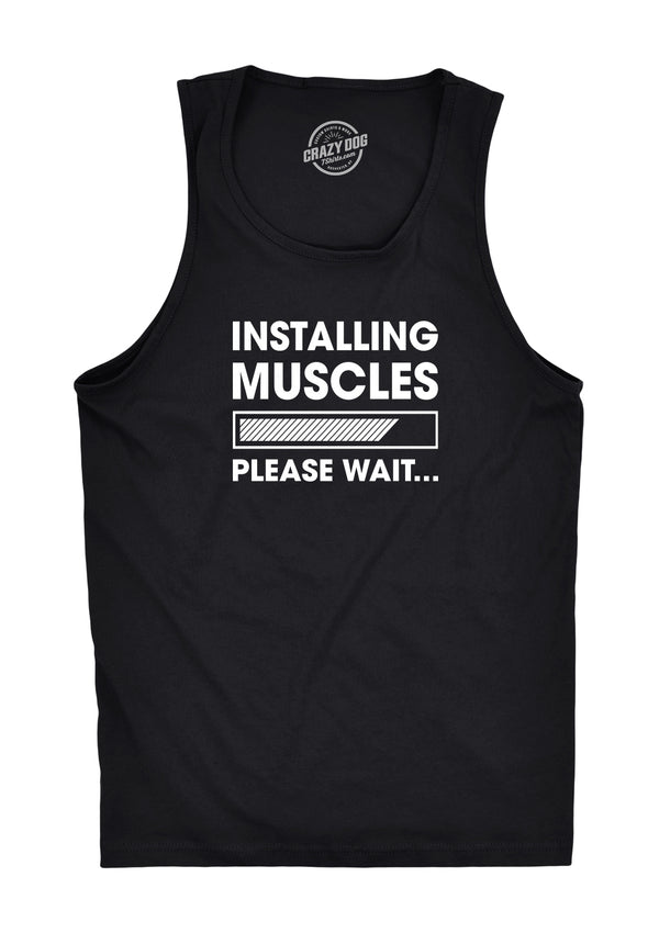 Mens Fitness Tank Installing Muscles Please Wait Tanktop Funny Workout Tshirt