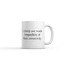 I Oftenly Use Words Irregardless of their Correctivity Mug Funny Sarcastic Graphic Novelty Coffee Cup-11oz
