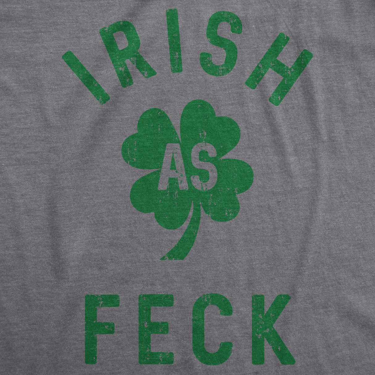 Irish As Feck Men's Tshirt