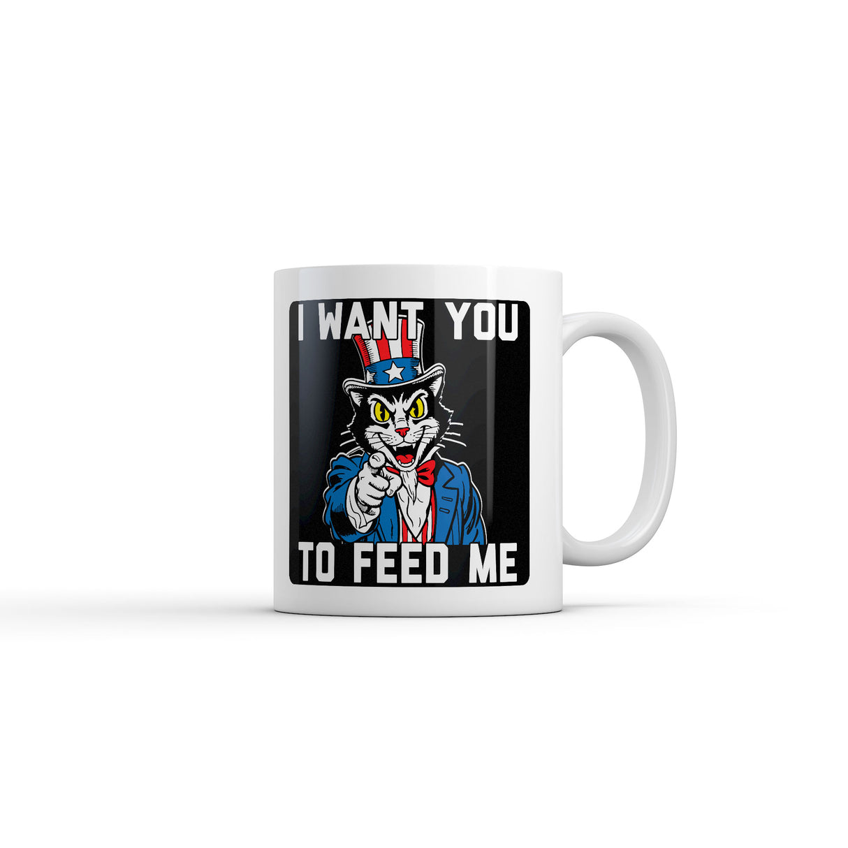 I Want You to Feed Me Mug Funny Sarcastic Fourth Of July Kitten Graphic Novelty Coffee Cup-11oz