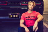 Hell Was Boring Men's Tshirt