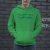 Just Here To Get Lucky Hoodie Funny St Patricks Day Shirt Shenanigans Outfit Graphic Sweatshirt
