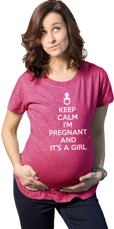 Maternity Keep Calm I'm Pregnant and It's a Girl Funny Pregnancy Tee