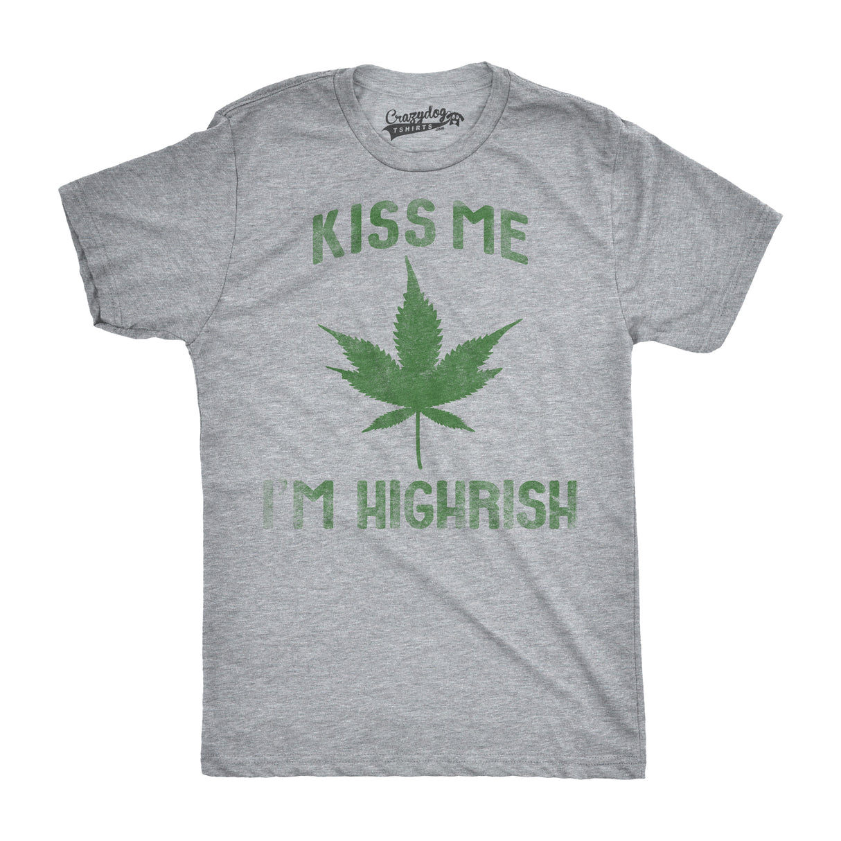 Kiss Me I'm Highrish Men's Tshirt