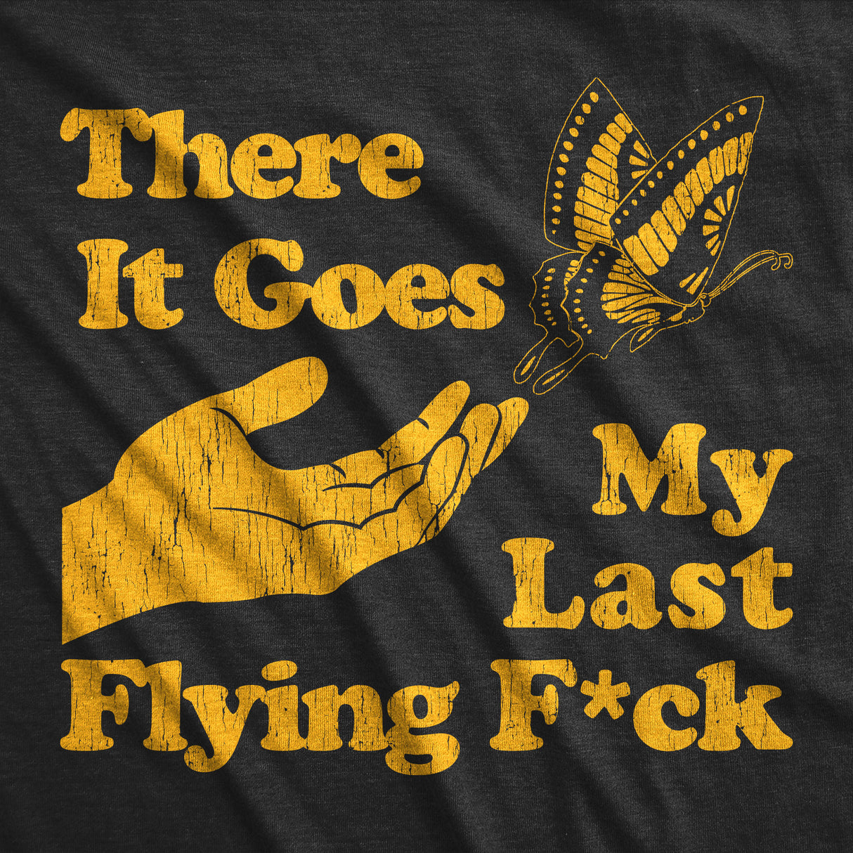 There Goes My Last Flying Fuck Men's Tshirt