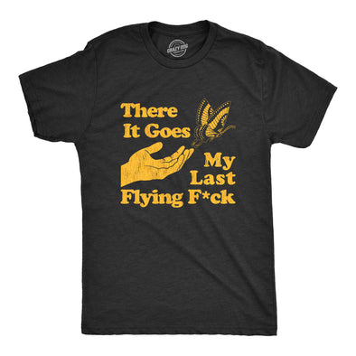 There Goes My Last Flying Fuck Men's Tshirt