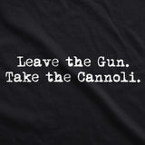 Leave The Gun Take The Cannoli Men's Tshirt