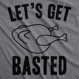 Womens Lets Get Basted Funny Thanksgiving Turkey Thankful Sarcastic Adult Humor