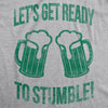 Lets Get Ready To Stumble Men's Tshirt