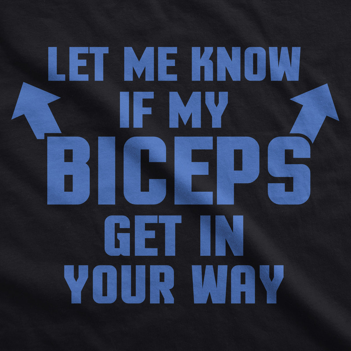 Let Me Know If My Biceps Get In The Way Tank Top Funny Workout Sleeveless Tee