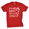 It's Not Going To Lick Itself Men's Tshirt