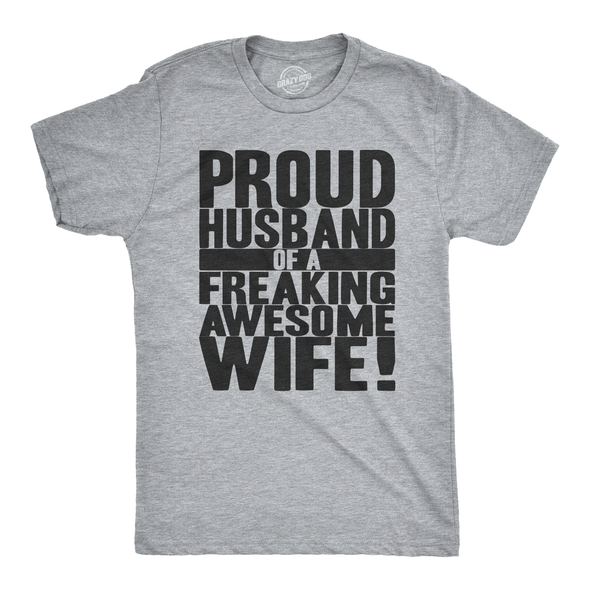 Proud Husband of a Freaking Awesome Wife Men's Tshirt
