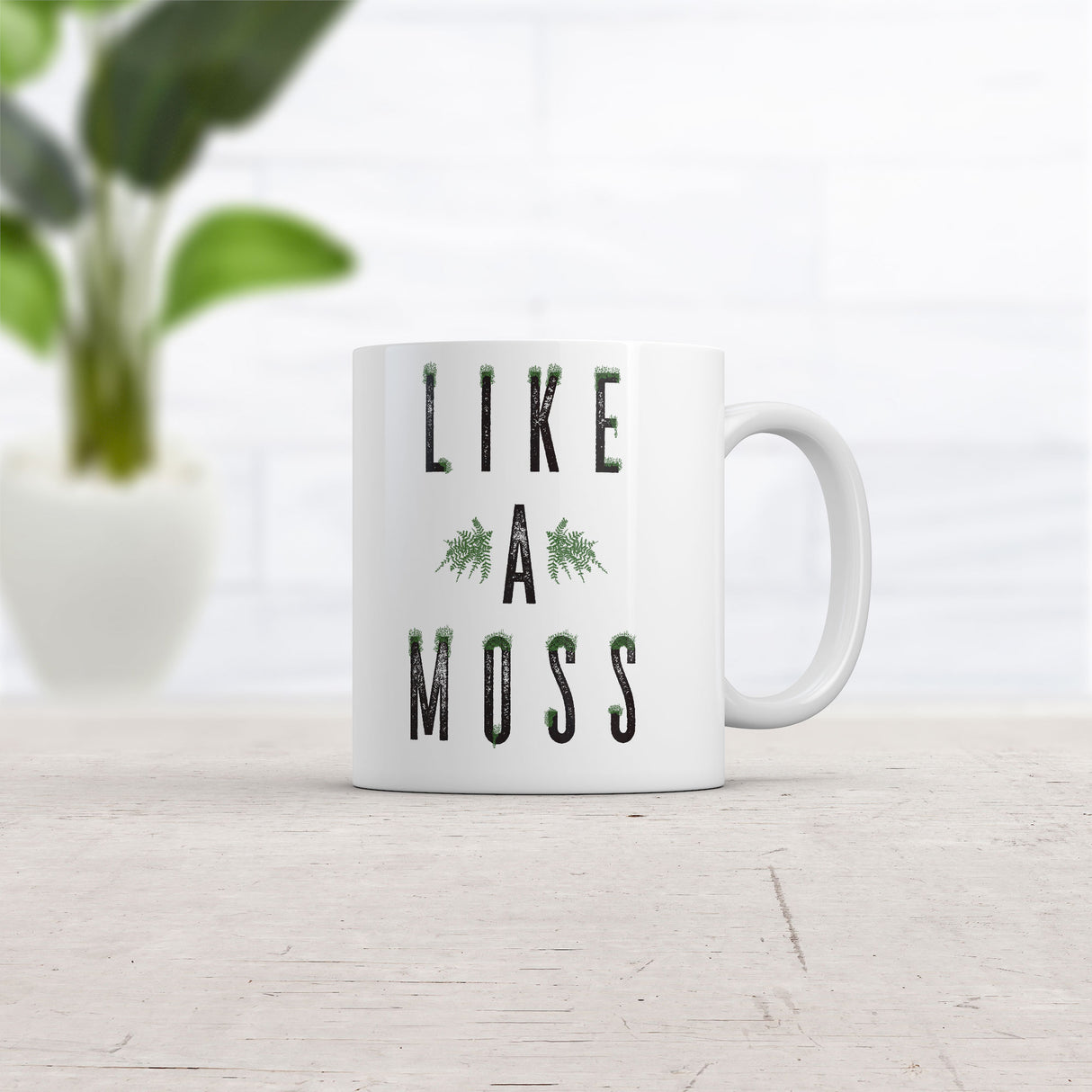 Like A Moss Mug Funny Nature Lovers Graphic Coffee Cup-11oz