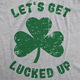 Let's Get Lucked Up Men's Tshirt